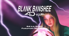 Blank Banshee - Futurum Music Bar
