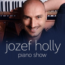 Jozef Holly - Piano Show v Praze