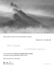 Vernisáž výstavy Petra Čapka: V mlžném oparu - MÚ Trutnov