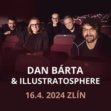 Dan Bárta & Illustratosphere Němá éra tour 2024 - Malá scéna Zlín