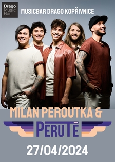 Milan Peroutka a kapela PERUTĚ - Kopřivnice
