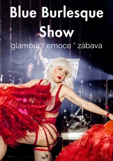 Blue Burlesque Show: BEGINNERS NIGHT - Praha