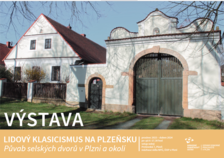 Výstava Lidový klasicismus na Plzeňsku – Půvab selských dvorů v Plzni a okolí