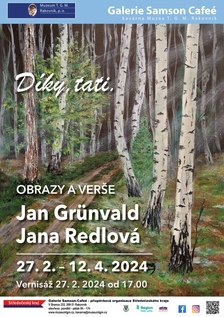 Výstava obrazů a veršů Jana Grünvalda a Jany Redlové - Galerie Samson Cafeé Rakovník