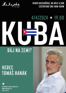 Tomáš Hanák - KUBA: RÁJ NA ZEMI? - Brno