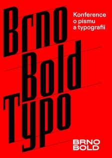 Brno Bold Typo: konference o písmu a typografii - Brno