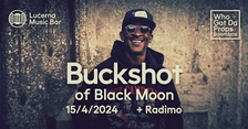 Buckshot of Black Moon - Lucerna Music Bar