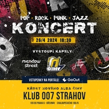 Klub 007 Strahov - ČIHY (cz), MEADOW STREET (cz), TIME SKIP (cz) - Pop Rock Jazz