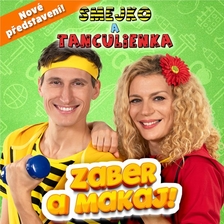 Smejko a Tanculienka - Zaber a makaj! - Pardubice