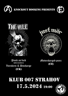 Klub 007 Strahov - THE VILE (uk), JUST WÄR (cz) - Punk