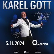 Karel Gott…jeho písně žijí dál! - O2 arena