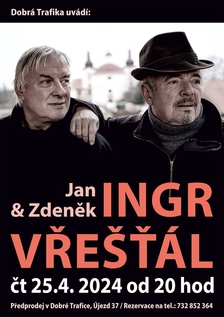 Zdeněk Vřešťál a Jan Ingr v Dobré Trafice