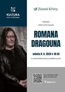Koncert české rockové legendy Romana Dragouna - Zámek Křtiny