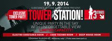 TOWER STATION - Exclusive Tower Party