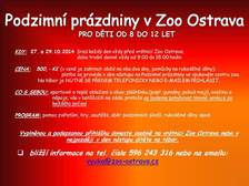 Podzimní prázdniny v Zoo Ostrava