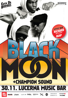  Enta Da Boombox: BLACK MOON + Champion Sound