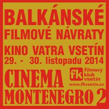 Balkánské filmové návraty Cinema Montenegro 2