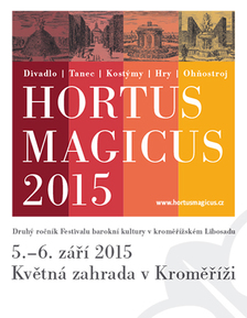 HORTUS MAGICUS 2015 - Festival barokní kultury v Libosadu