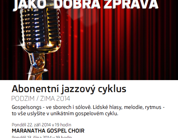 Abonentní jazzový cyklus ve ŠKODA Muzeu podzim/zima 2014 – „GOSPEL – EVANGELIUM  JAKO  DOBRÁ  ZPRÁVA“