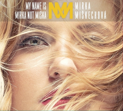 Mirka Miškechová vydala druhé studiové album My name is Mirka not Miška