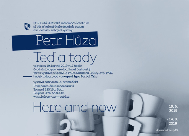 Petr Hůza TEĎ A TADY