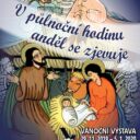 Vánoční výstava – V půlnoční hodinu anděl se zjevuje