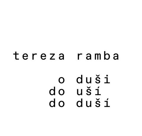 Do duší (a taky do uší) – podcast Terezy Ramba každé pondělí