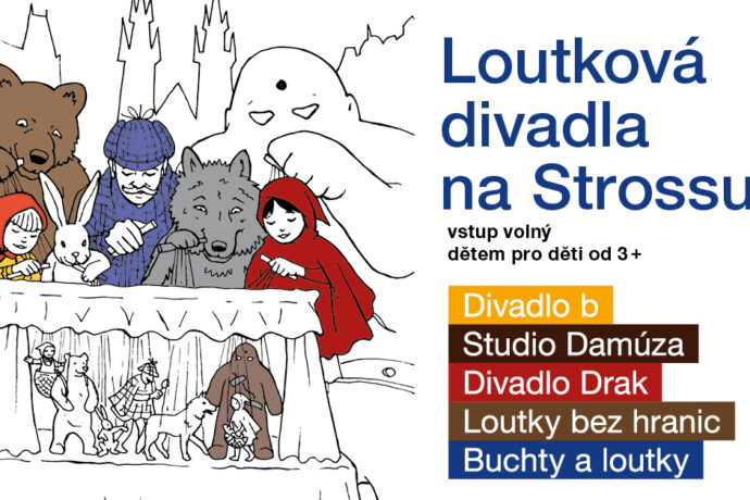 Loutková divadla na Strossu pro děti a jejich rodiče