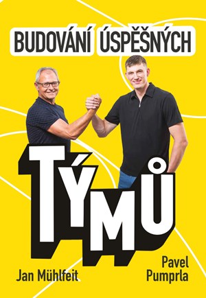 Budování úspěšných týmů – nová kniha Jan Mühlfeita