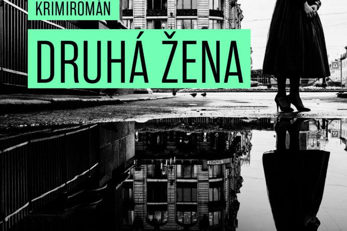 Druhá žena – nervy drásající psychologický thriller je návykový hned od první strany