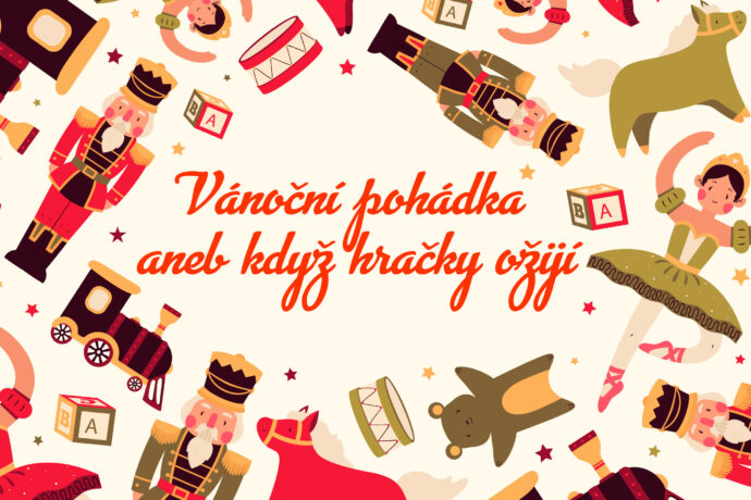 Vánoční pohádka aneb Když hračky ožijí – KC Průhon