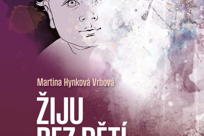 Žiju bez dětí. Devět žen a devět pohledů na bezdětnost