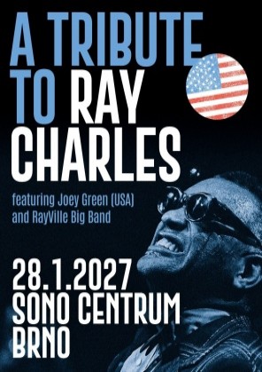 A Tribute to Ray Charles : Joey Green and RayVille Big Band – Brno