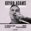 Bryan Adams – Roll With The Punches v O2 areně