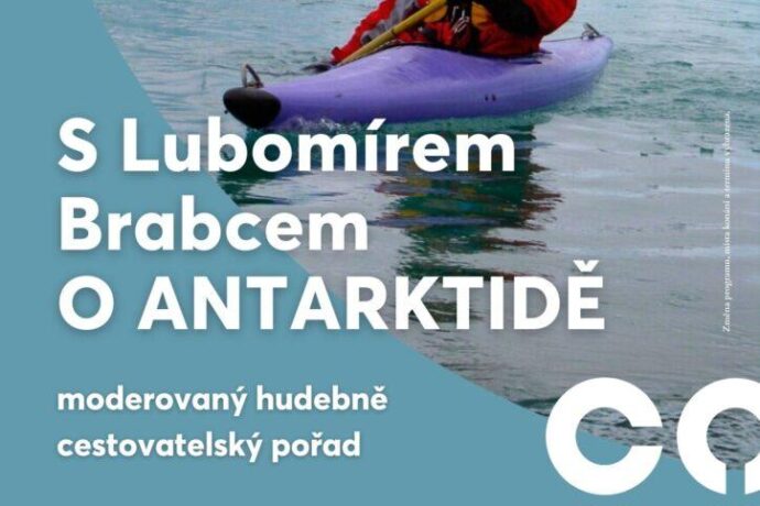 S Lubomírem Brabcem o Antarktidě – Kino Chotěboř