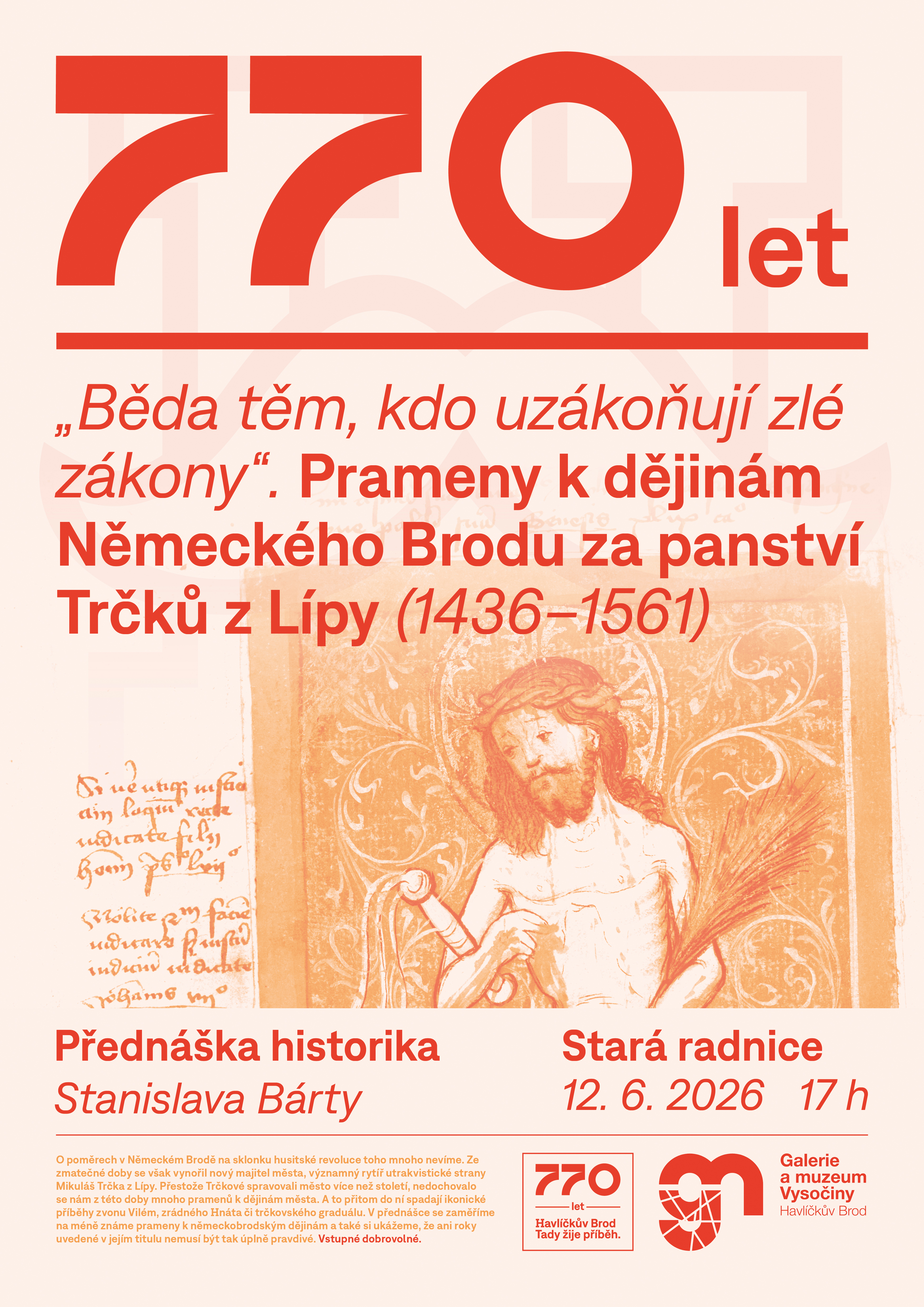 „Běda těm, kdo uzákoňují zlé zákony“. Prameny k dějinám Německého Brodu za panství Trčků z Lípy (1436–1561)