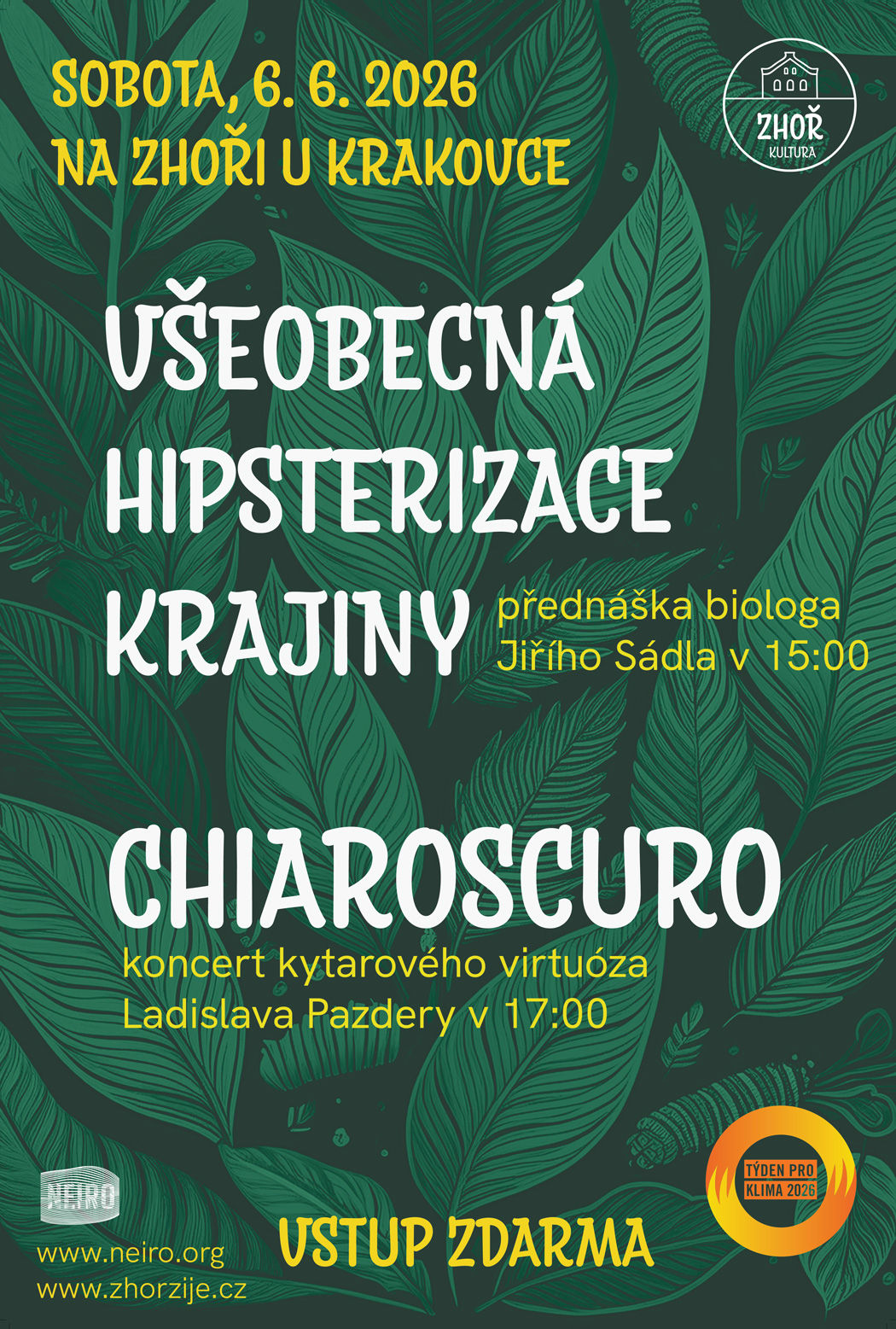 Jiří Sádlo a Ladislav Pazdera: Všeobecná hipsterizace krajiny | Chiaroscuro | přednáška a koncert