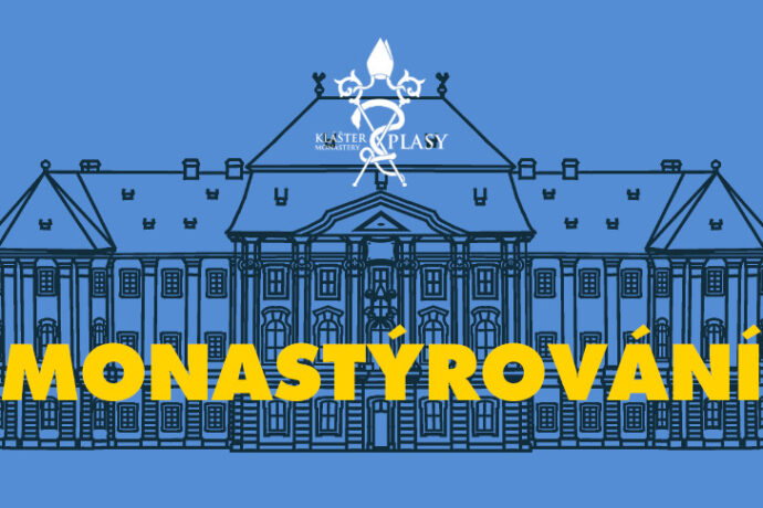 Nocí ke hvězdám aneb Monastýrování (Plasy)