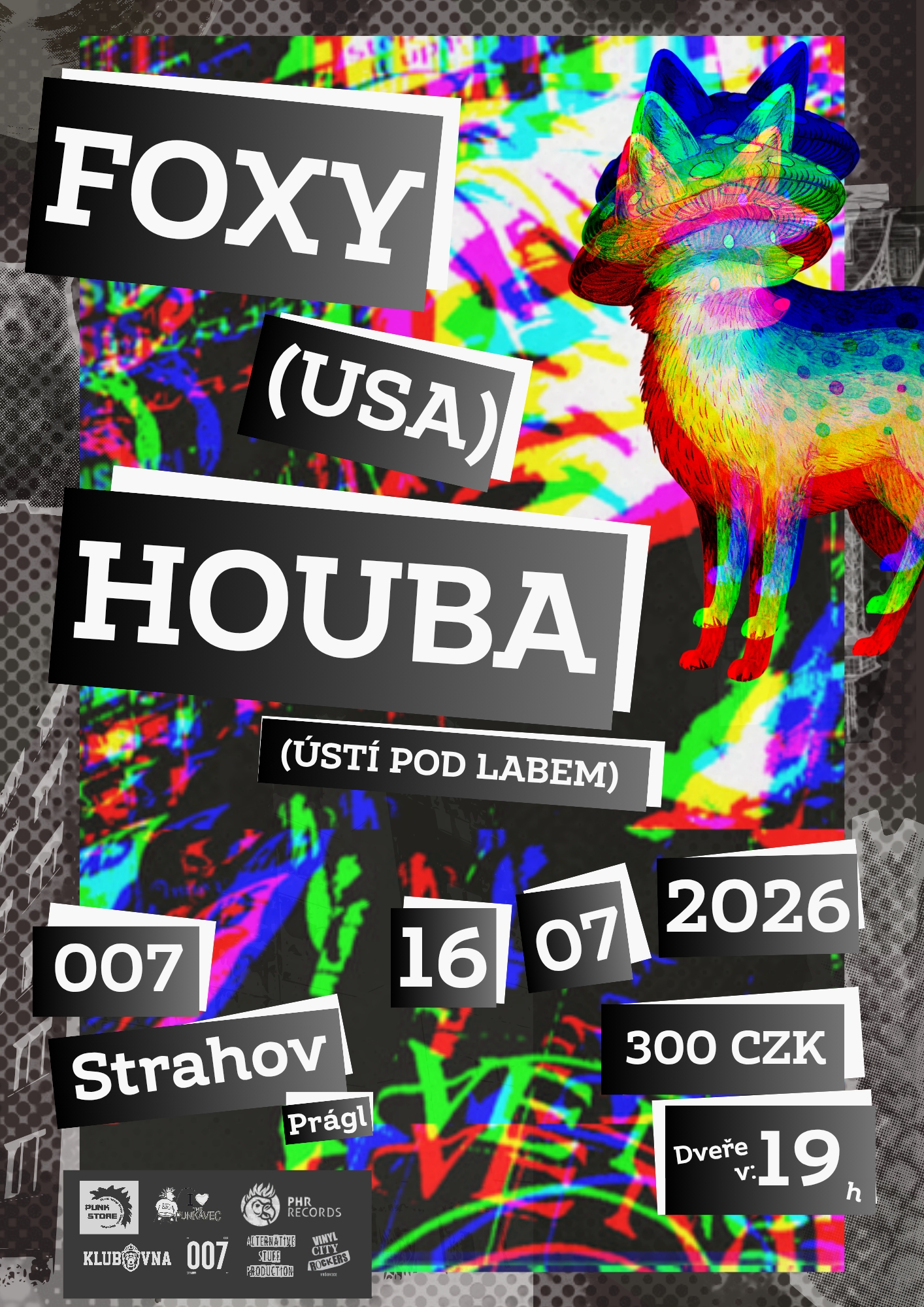 Klub 007 Strahov - FOXY (us), HOUBA (cz)