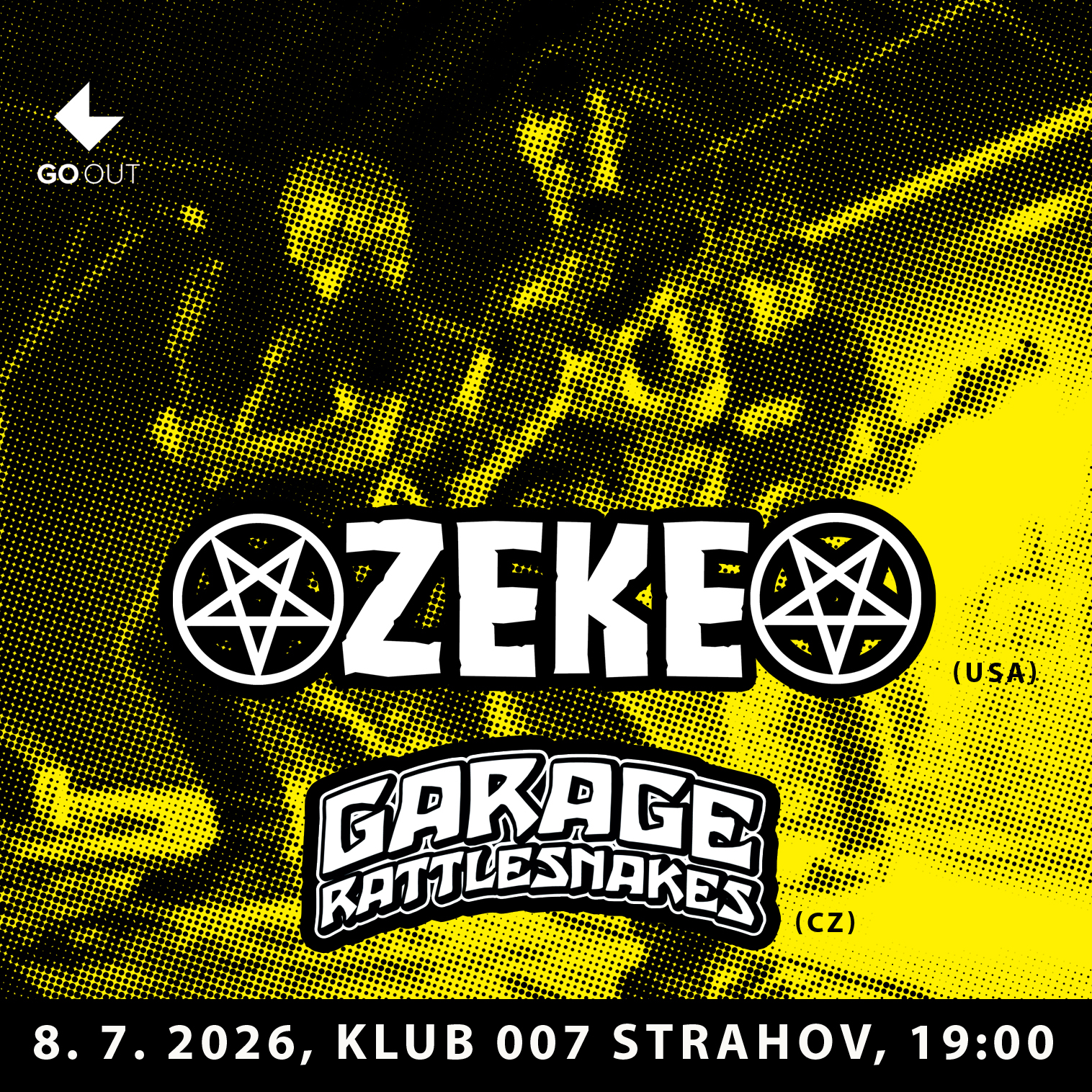Klub 007 Strahov - ZEKE (usa), GARAGE RATTLESNAKES (cz)