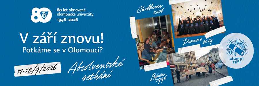 Alumni září a Absolventské setkání Univerzity Palackého v Olomouci